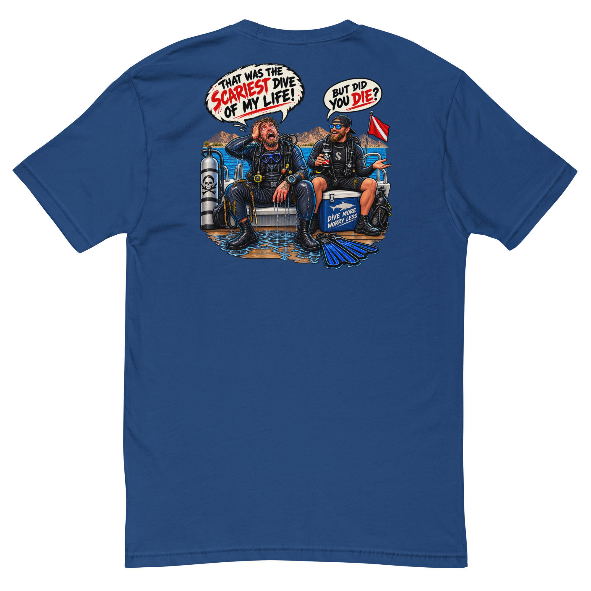 But Did You Die? T-shirt - Image 7